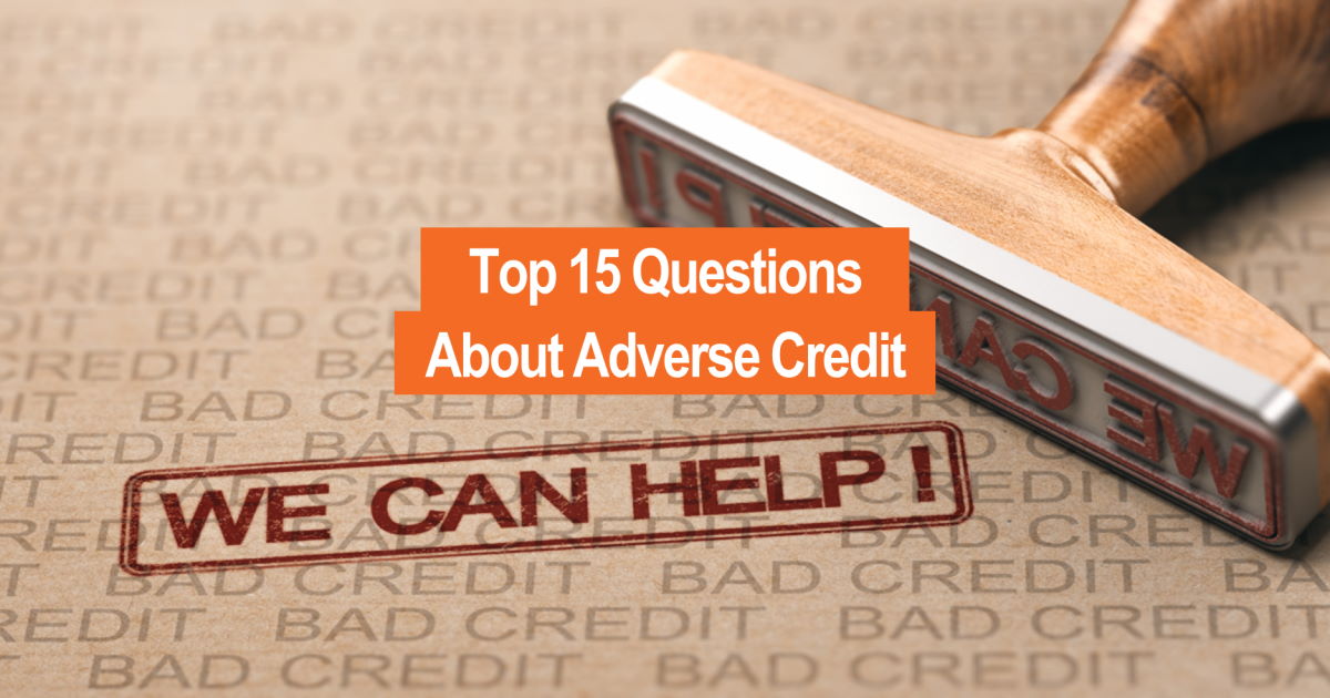 Top Adverse Credit questions