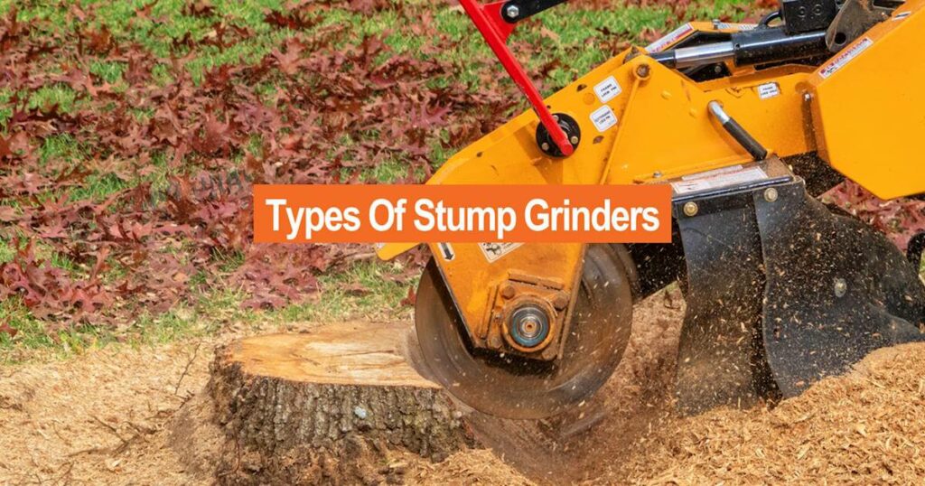 Types of Stump Grinder
